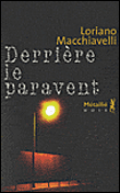 Derrière le paravent - Loriano Macchiavelli