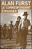 Le correspondant étranger&nbsp;-&nbsp;Alan Furst