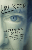 Traverser le feu&nbsp;-&nbsp;Lou Reed