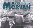 Freres Morvan&nbsp;-&nbsp;Un demi siecle de kan ha diskan