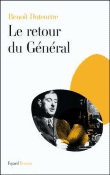 Le retour du général&nbsp;-&nbsp;Benoît Duteurtre