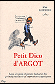 Petit dico d'argot&nbsp;-&nbsp;M. Lemonier