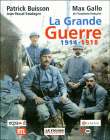 La Grande Guerre, 1914-1918&nbsp;-&nbsp;Patrick Buisson, Max Gallo, Jean-Pascal Soudagne