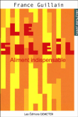 Le soleil aliment indispensable