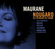 Maurane&nbsp;-&nbsp;Nougaro ou l'espérance en l'homme