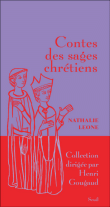 Contes des sages chrétiens&nbsp;-&nbsp;Nathalie Leone