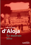 Le mauvais rêve&nbsp;-&nbsp;Francesca D'Aloja