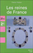 Les reines de France&nbsp;-&nbsp;Patrick Weber