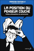 La position du penseur couché&nbsp;-&nbsp;Sébastien Fontenelle