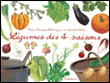 Légumes des 4 saisons&nbsp;-&nbsp;Marie-Françoise Delarozière, E. Pistre