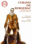 Cyrano de Bergerac&nbsp;-&nbsp;Edmond Rostand, Denis Podalydès
