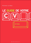 Guide de votre CV&nbsp;-&nbsp;Florence Le Bras