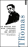 Ce monde est mon partage et celui du démon&nbsp;-&nbsp;Dylan Thomas