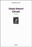 Circuit&nbsp;-&nbsp;Charly Delwart