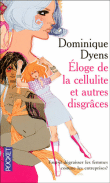 Eloge de la cellulite et autres disgrâces