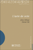 L'acte de vote&nbsp;-&nbsp;Yves Déloye, Olivier Ihl