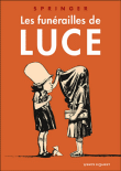 Les funérailles de Luce&nbsp;-&nbsp;Springer