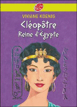 Cléopâtre, Reine d'Egypte&nbsp;-&nbsp;Viviane Koenig