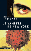 Le vampyre de New York&nbsp;-&nbsp;Charlie Huston