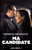 Ma candidate&nbsp;-&nbsp;Patrick  Mennucci