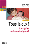 Tous jaloux lorsqu'un autre enfant paraît&nbsp;-&nbsp;B. This, H. Sallez