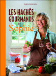 Les hachés gourmands de Sophie&nbsp;-&nbsp;Sophie Dudemaine