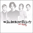 All American Rejects&nbsp;-&nbsp;Move along
