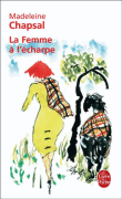 La femme à l'écharpe&nbsp;-&nbsp;Madeleine Chapsal
