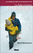 La fuite à travers l'Himalaya&nbsp;-&nbsp;Maria Blumencron