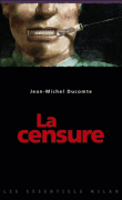 La censure&nbsp;-&nbsp;Jean-Michel Ducomte