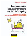 La journée désastreuse de M. Murphy&nbsp;-&nbsp;Peter John Bentley, Carole Delporte