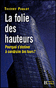 La folie des hauteurs&nbsp;-&nbsp;Thierry Paquot