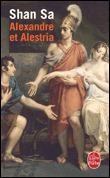 Alexandre et Alestria&nbsp;-&nbsp;Shan Sa