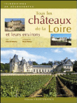Tous les chateaux de la loire et leurs environs