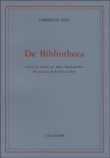 De bibliotheca&nbsp;-&nbsp;Umberto Eco