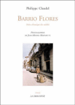 Barrio flores&nbsp;-&nbsp;Philippe Claudel