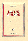 L'autre Verlaine&nbsp;-&nbsp;Guy Goffette