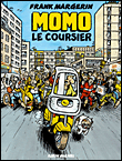 Momo le coursier, T1&nbsp;-&nbsp;Frank Margerin