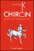 Chiron essence et interprétation&nbsp;-&nbsp;Z.B. Stein