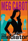 The Mediator, T1&nbsp;-&nbsp;Meg Cabot