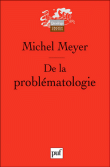 De la problématologie&nbsp;-&nbsp;Michel Meyer