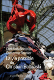 La vie possible de Christian Boltanski&nbsp;-&nbsp;Christian Boltanski, Catherine Grenier
