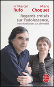 Regards croisés sur l'adolescence, son évolution, sa diversité&nbsp;-&nbsp;Marcel Rufo, Marie Choquet