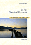 La foi, chemin d'humanit�