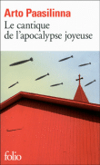 Le cantique de l'apocalypse joyeuse&nbsp;-&nbsp;Arto Paasilinna