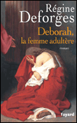 Deborah, la femme adultère&nbsp;-&nbsp;Régine Deforges