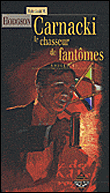 Carnacki chasseur de fantômes&nbsp;-&nbsp;William Hope Hodgson