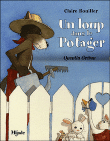 Un loup dans le potager&nbsp;-&nbsp;Claire Bouiller, Quentin Gréban