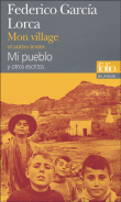 Mon village et autres textes&nbsp;-&nbsp;Federico Garcia Lorca