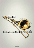 Le trombone illustré&nbsp;-&nbsp;Collectif